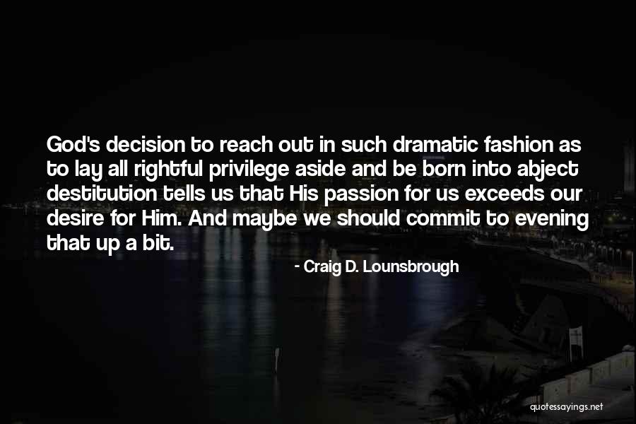 Craig D. Lounsbrough Quotes 1415195