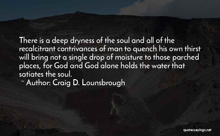 Craig D. Lounsbrough Quotes 1423565