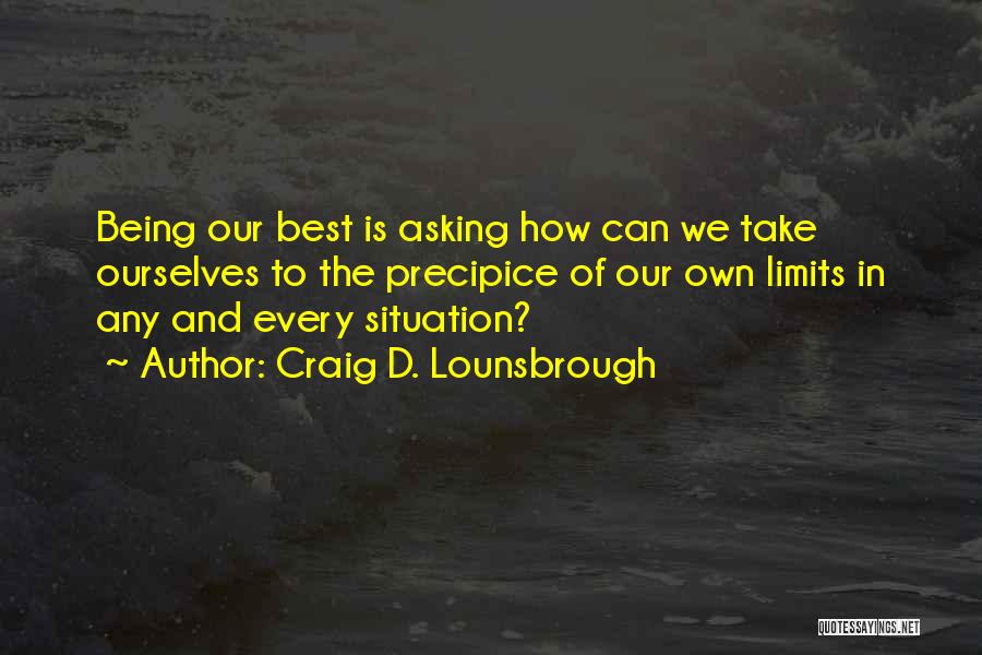Craig D. Lounsbrough Quotes 1508596