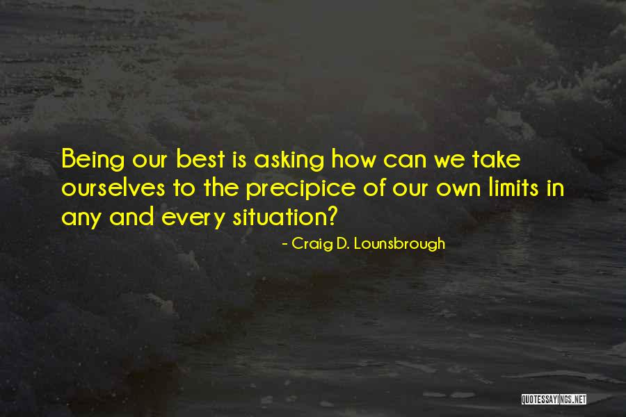 Craig D. Lounsbrough Quotes 1508596