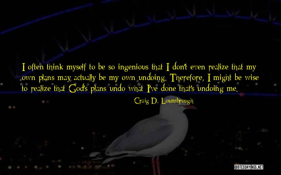 Craig D. Lounsbrough Quotes 1529906