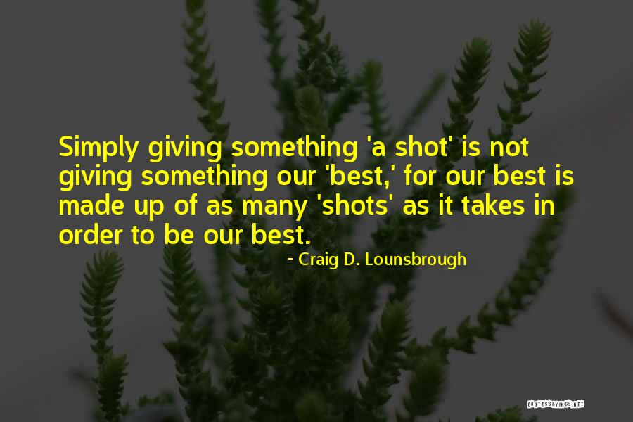 Craig D. Lounsbrough Quotes 1755196