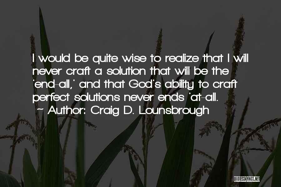 Craig D. Lounsbrough Quotes 1814449