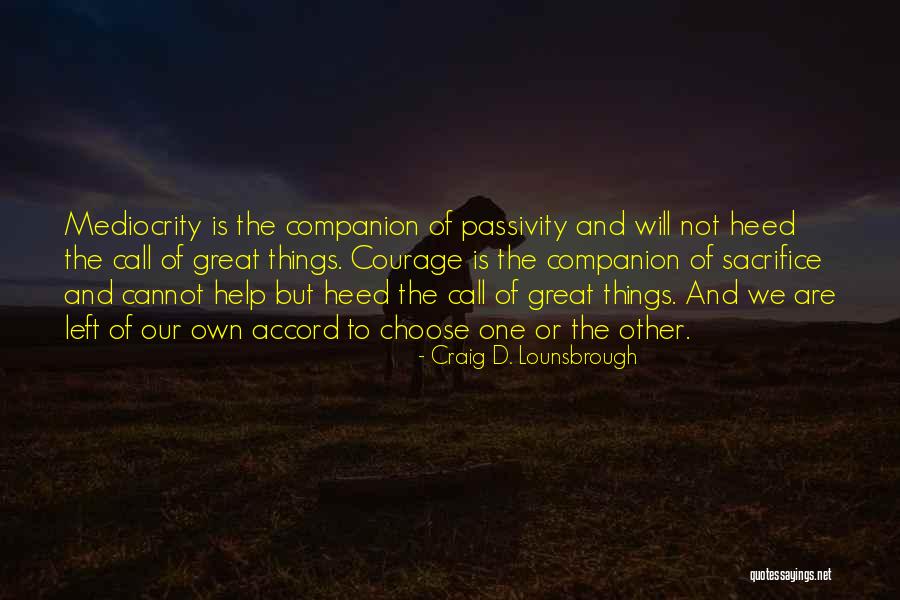 Craig D. Lounsbrough Quotes 1995136