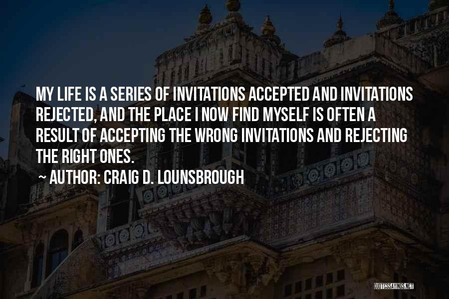 Craig D. Lounsbrough Quotes 389453