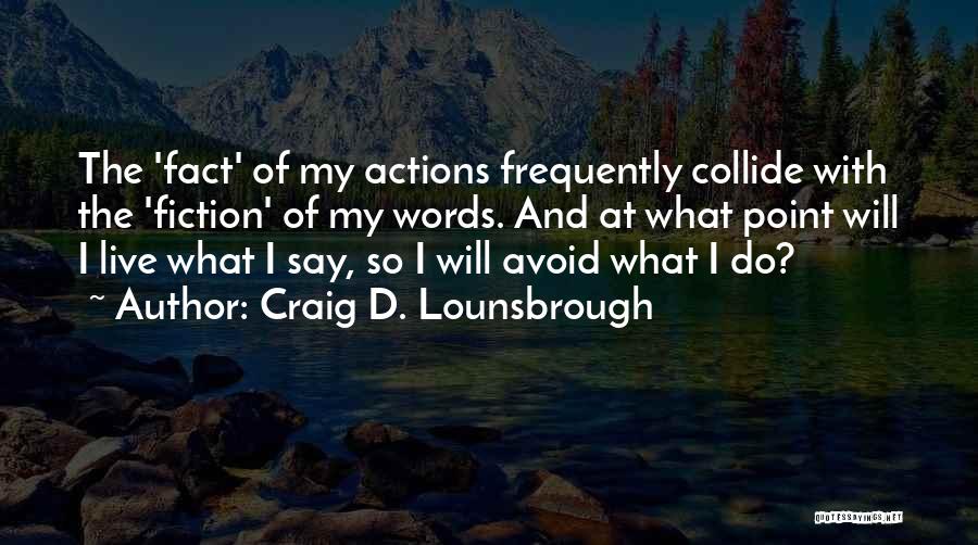 Craig D. Lounsbrough Quotes 801791