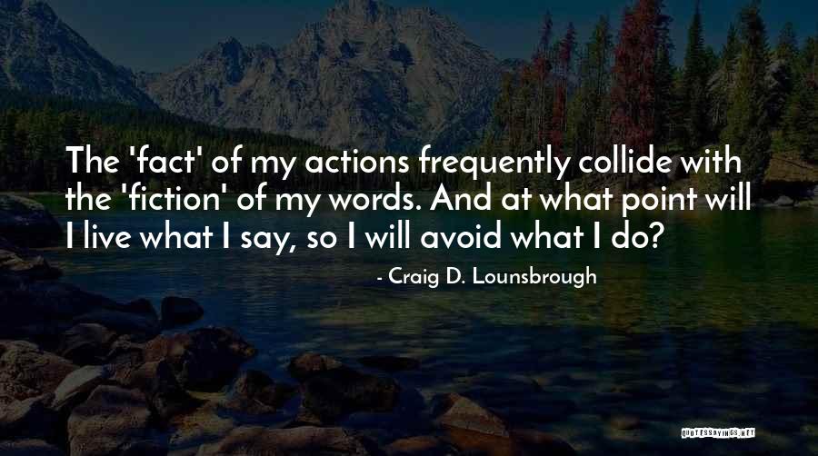 Craig D. Lounsbrough Quotes 801791