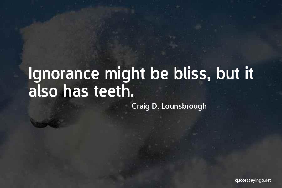 Craig D. Lounsbrough Quotes 805335