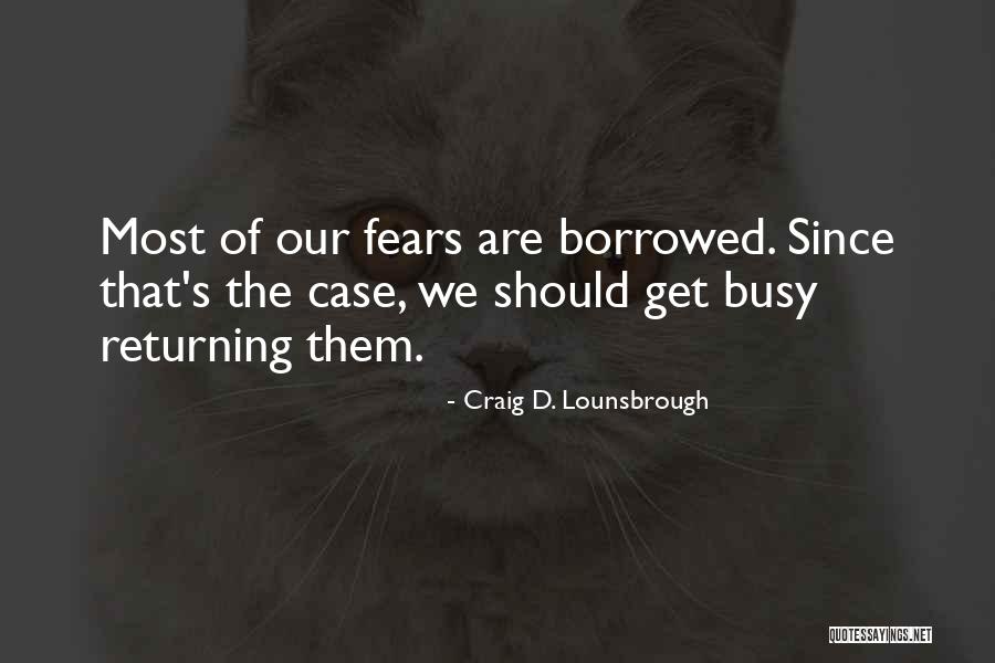 Craig D. Lounsbrough Quotes 843307