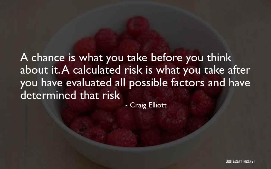 Craig Elliott Quotes 1524769 Craig Elliott Quotes 1524769