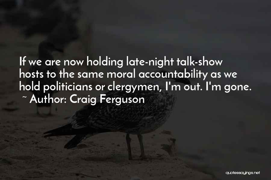 Craig Ferguson Quotes 1166042