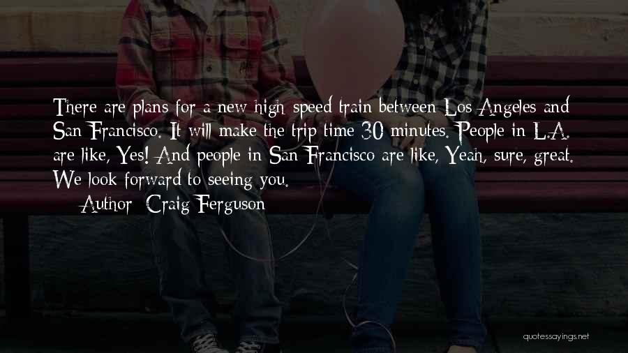 Craig Ferguson Quotes 1436586