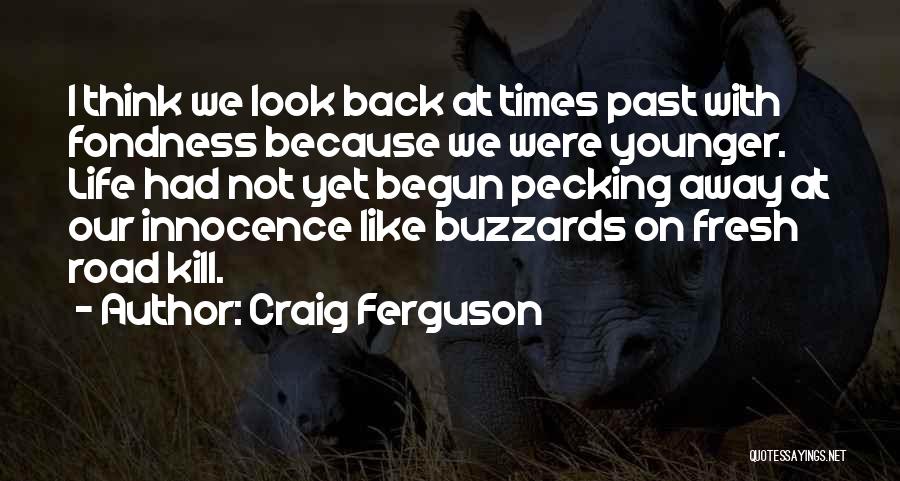 Craig Ferguson Quotes 1439786