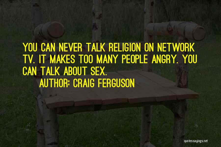 Craig Ferguson Quotes 1587327