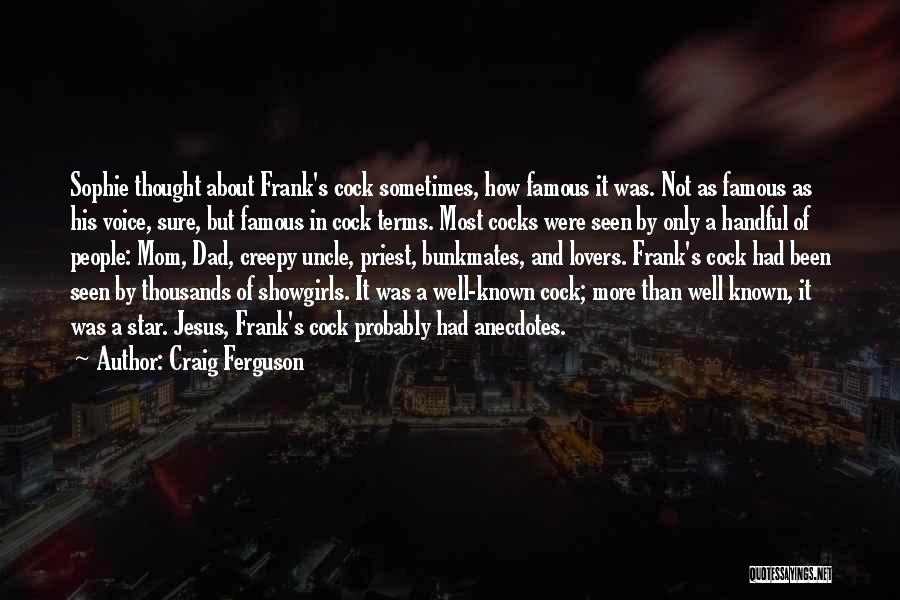 Craig Ferguson Quotes 1731566