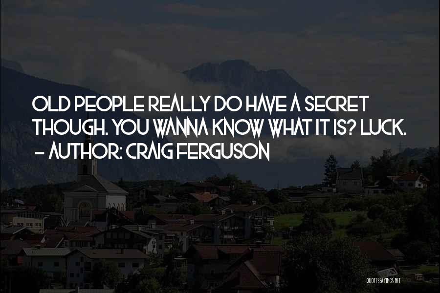 Craig Ferguson Quotes 301208