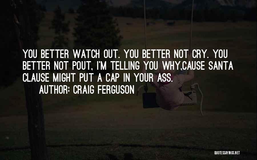 Craig Ferguson Quotes 573418