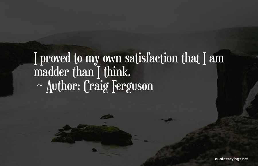 Craig Ferguson Quotes 692934