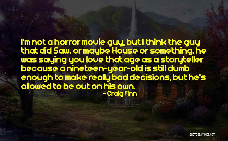 Craig Finn Quotes 1242640 Craig Finn Quotes 1242640
