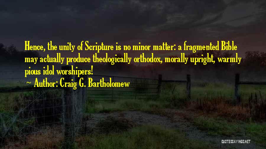 Craig G. Bartholomew Quotes 1870940