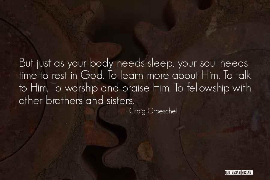 Craig Groeschel Quotes 1345181