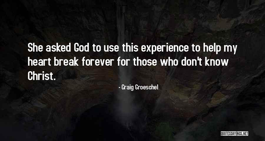 Craig Groeschel Quotes 1746263