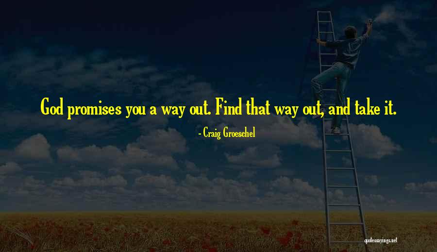 Craig Groeschel Quotes 1918040