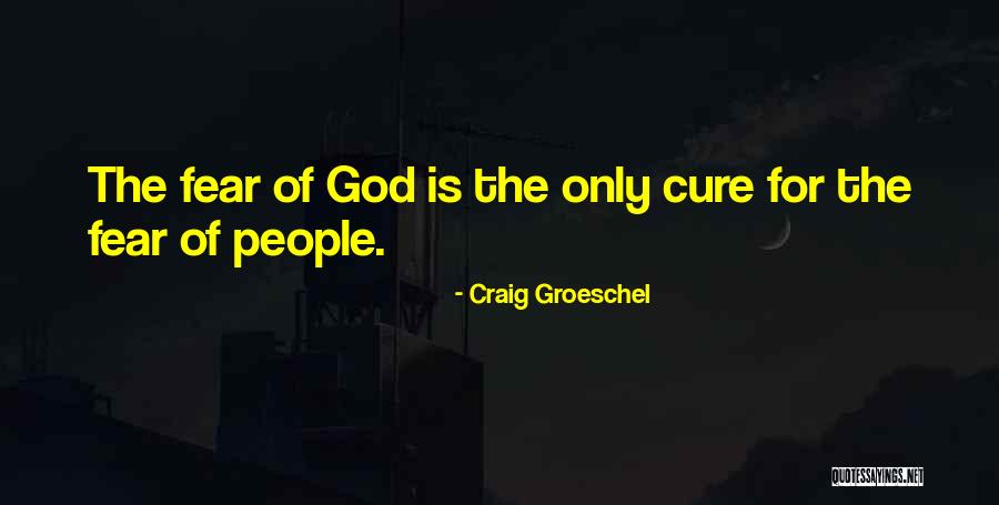 Craig Groeschel Quotes 2099504