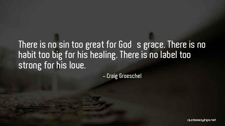 Craig Groeschel Quotes 2171049