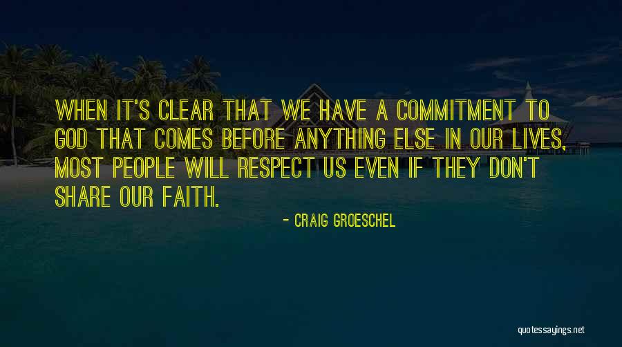 Craig Groeschel Quotes 2233570