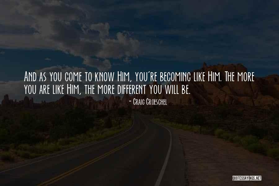 Craig Groeschel Quotes 354937