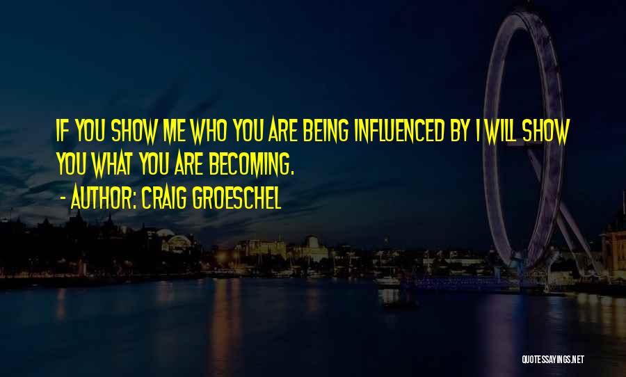 Craig Groeschel Quotes 644442