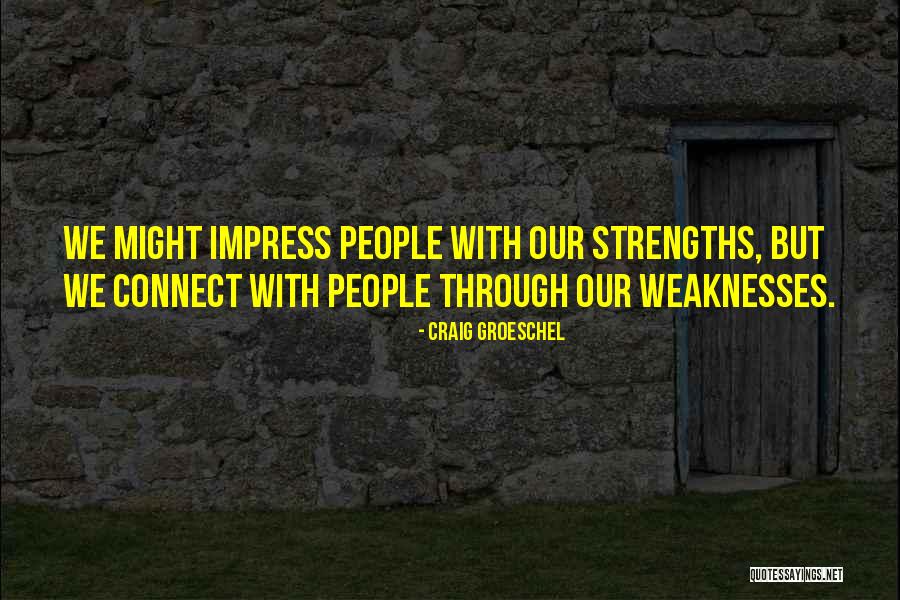 Craig Groeschel Quotes 735664