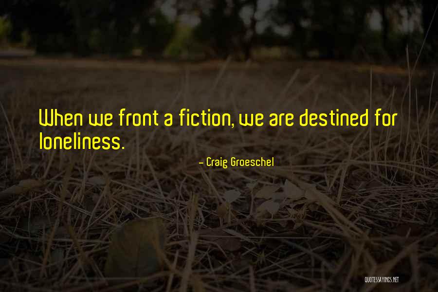 Craig Groeschel Quotes 883836