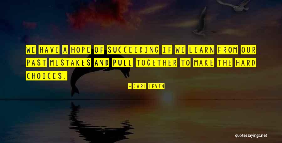 Craig Hanson Quotes By Carl Levin Craig Hanson Quotes By Carl Levin