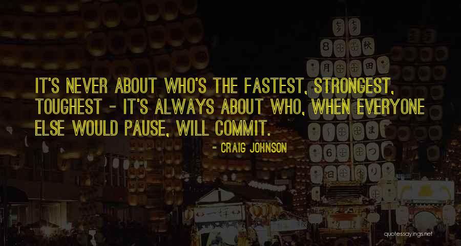 Craig Johnson Quotes 1020613