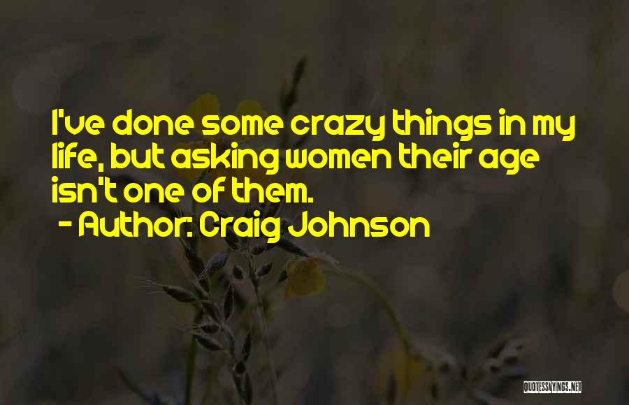 Craig Johnson Quotes 1202151