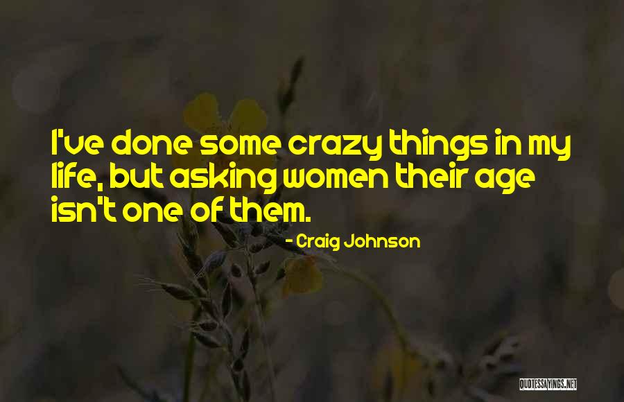 Craig Johnson Quotes 1202151