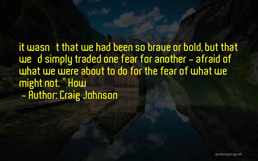 Craig Johnson Quotes 172743