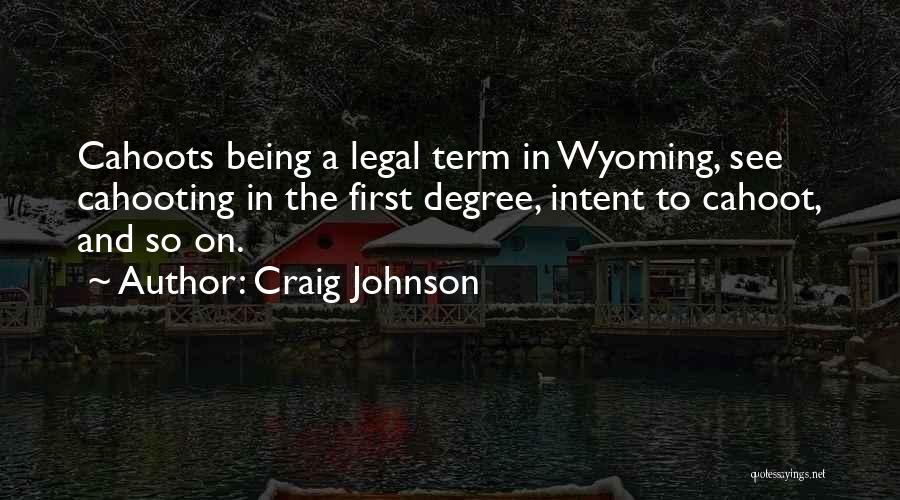 Craig Johnson Quotes 1771074