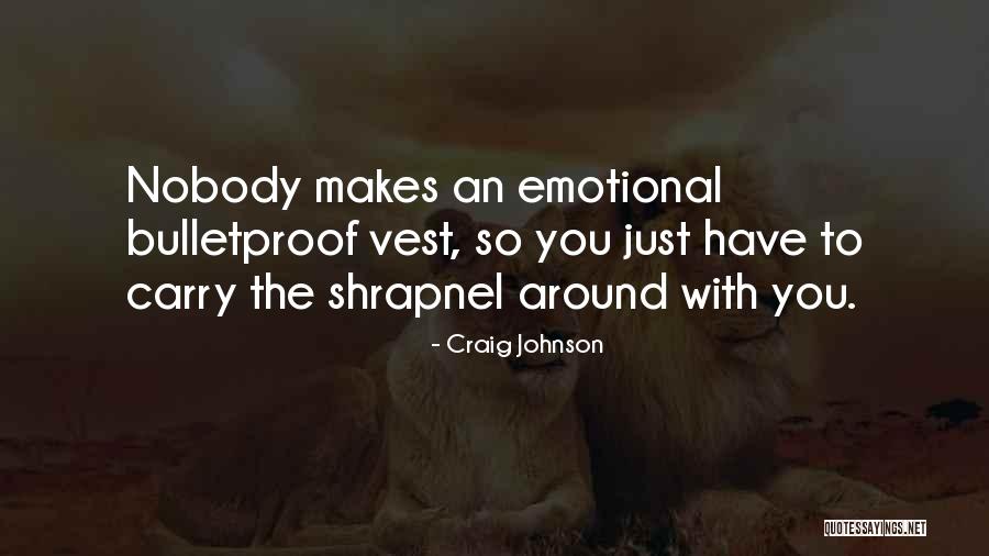 Craig Johnson Quotes 1840928