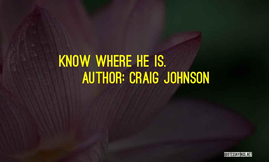 Craig Johnson Quotes 194625