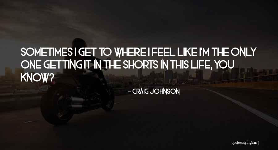 Craig Johnson Quotes 1948262