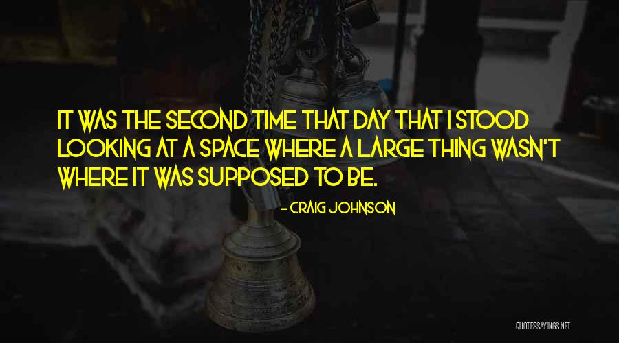 Craig Johnson Quotes 2145745