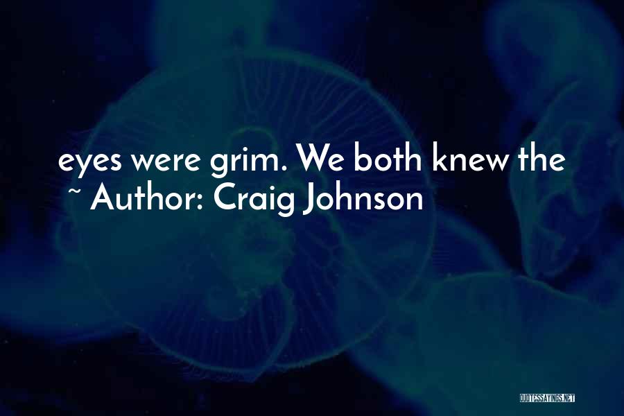 Craig Johnson Quotes 489642