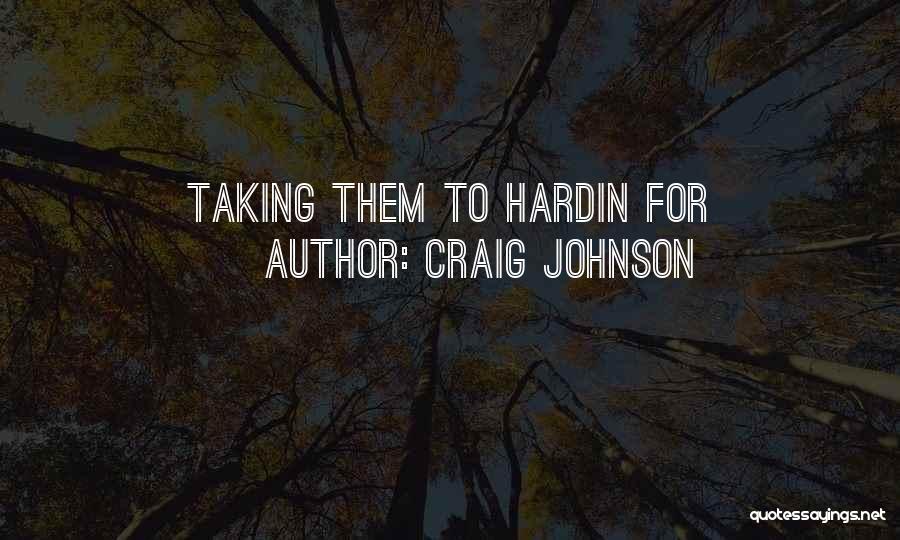 Craig Johnson Quotes 775448