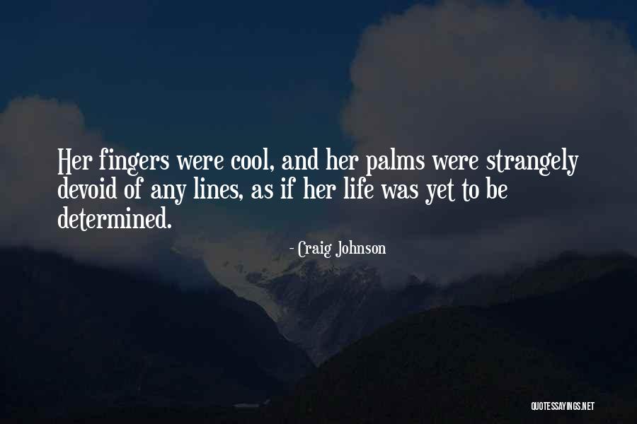 Craig Johnson Quotes 817392