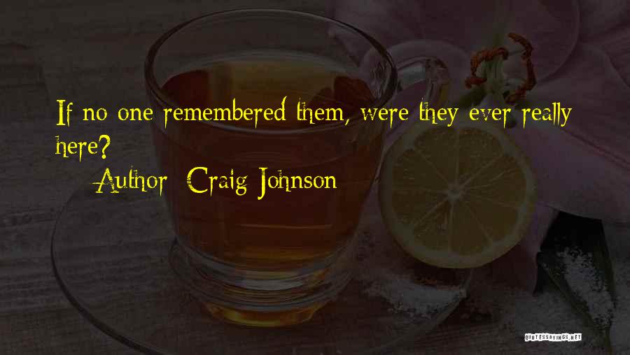 Craig Johnson Quotes 905229