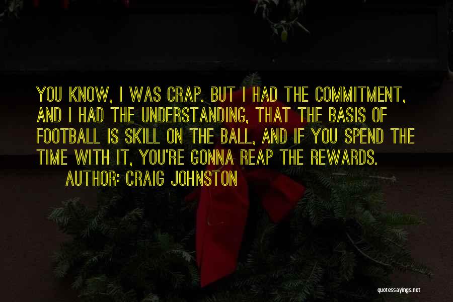 Craig Johnston Quotes 1488982