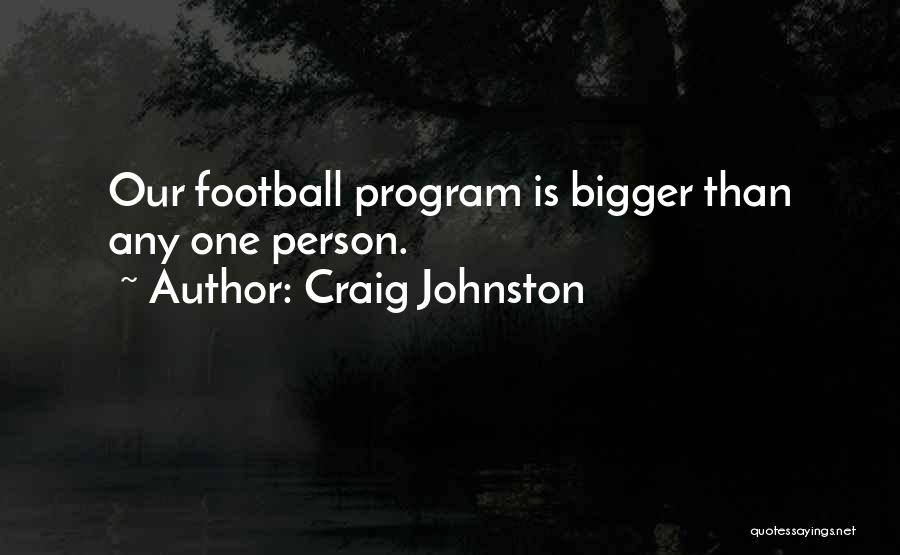 Craig Johnston Quotes 2003607